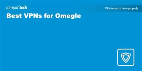 Best VPNs for Omegle: Overcome Bans, Chat Freely